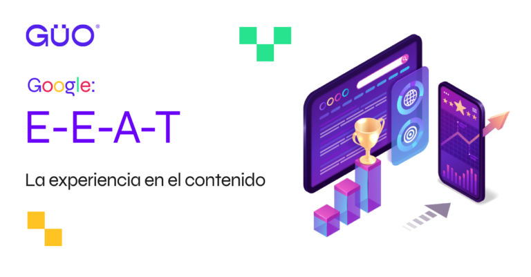 Lee más sobre el artículo E-E-A-T nuevo criterio sobre la experiencia del contenido de Google